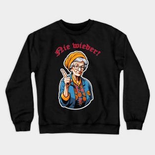 Nie wieder vergessen: Der erhobene Zeigefinger der Zeitzeugen Crewneck Sweatshirt